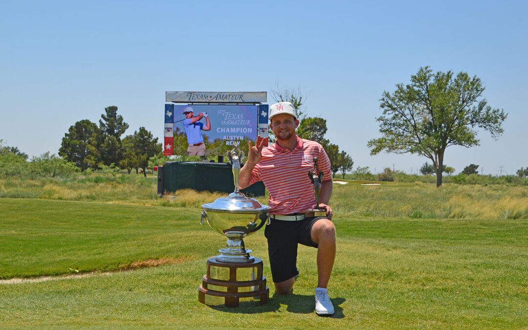 Austyn Reily Wins the 112th Texas Amateur