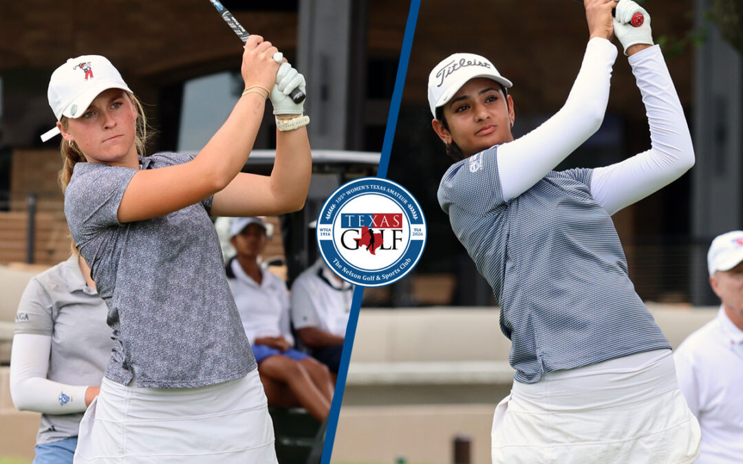 Cheek and Ahlowalia Make Championship Match of the 105th Women’s Texas Amateur presented by Hytera US 